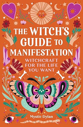 A Witch’s Guide To Manifestation